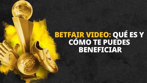 Betfair Video.